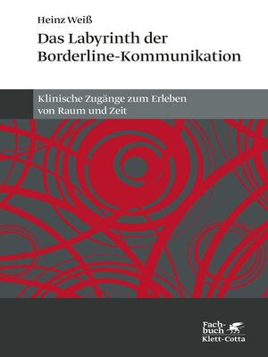 cover image of Das Labyrinth der Borderline-Kommunikation